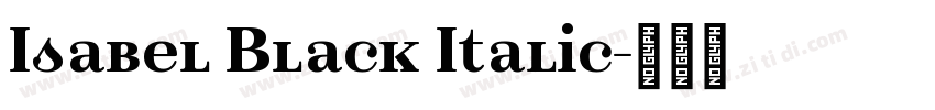Isabel Black Italic字体转换